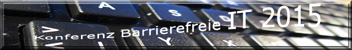 Im Hintergrund Auschnitt einer Tastatur. Geschwungener Schriftzug "Konferenz Barrierefreie IT 2015"